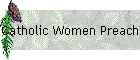 Catholic Women Preach