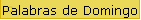 Palabras de Domingo
